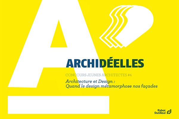 Rabot Dutilleul lance la 4e édition du concours Archidéelles